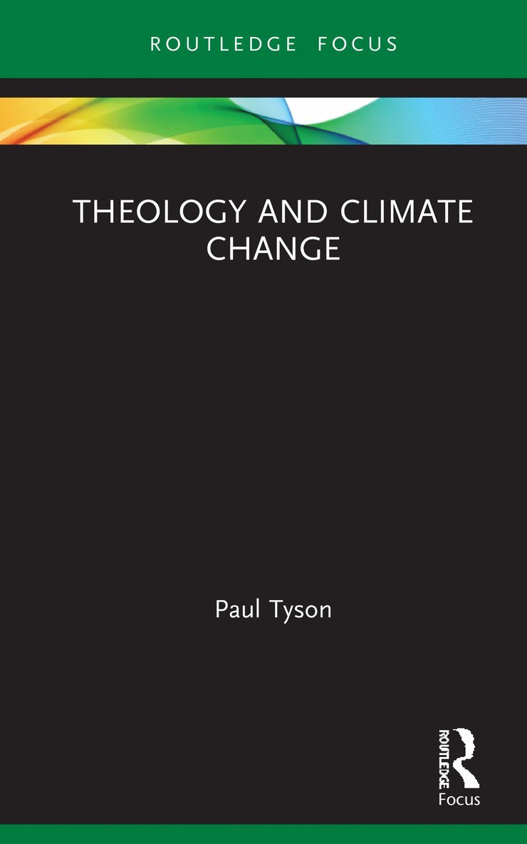 Theology and Climate Change 1