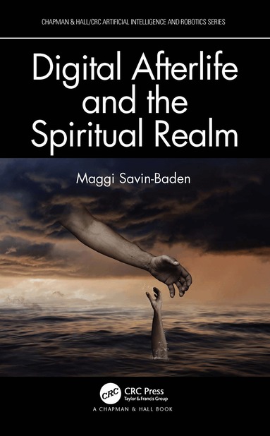 Maggi Savin-Baden - Digital Afterlife and the Spiritual Realm, Inbunden