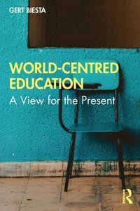 bokomslag World-Centred Education