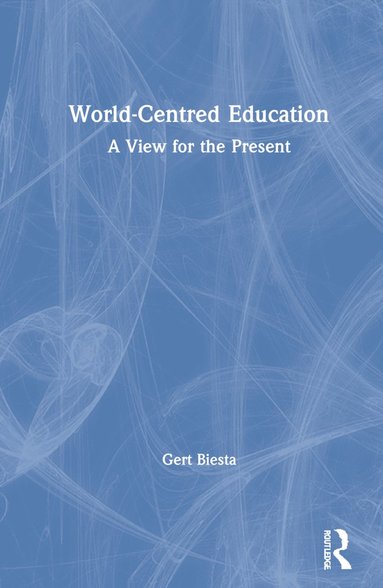 bokomslag World-Centred Education