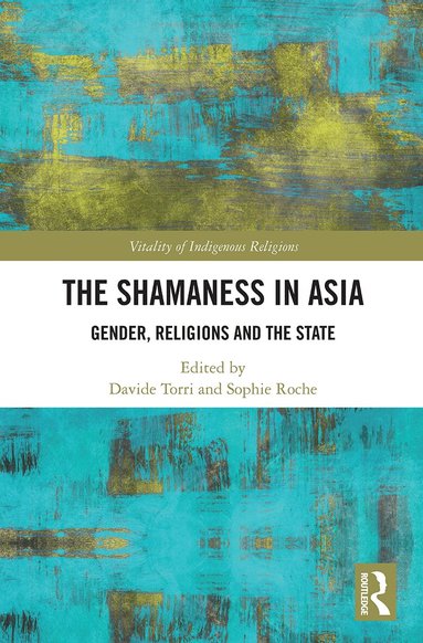 Davide Torri, Sophie Roche - Shamaness in Asia, Häftad