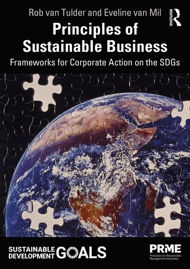 Rob van Tulder, Eveline van Mil - Principles of Sustainable Business, Häftad