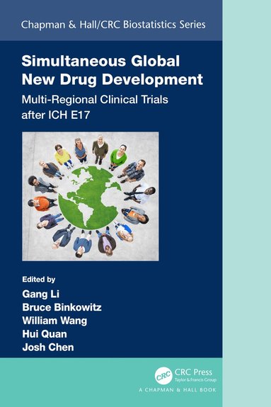 Gang Li, Bruce Binkowitz, William Wang, Hui Quan, Josh Chen - Simultaneous Global New Drug Development, Inbunden