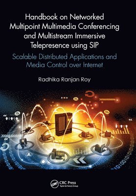 bokomslag Handbook on Networked Multipoint Multimedia Conferencing and Multistream Immersive Telepresence using SIP