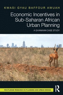 Economic Incentives in Sub-Saharan African Urban Planning