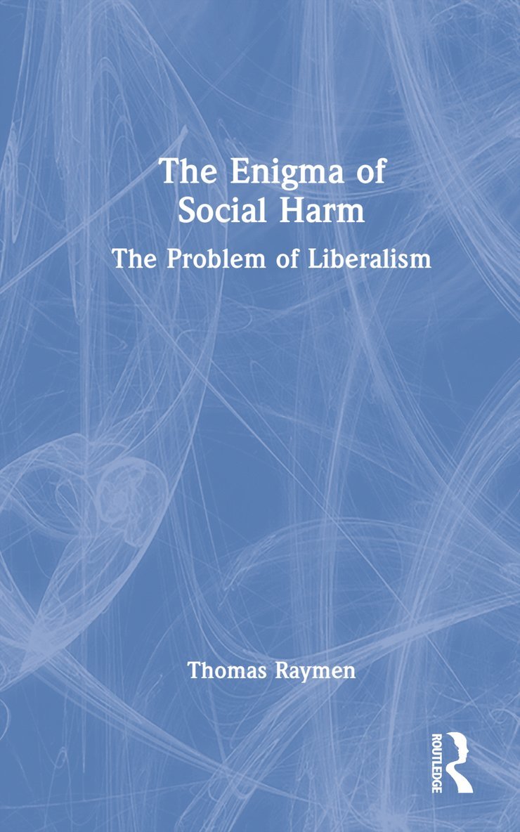 Thomas Raymen - Enigma of Social Harm, Inbunden