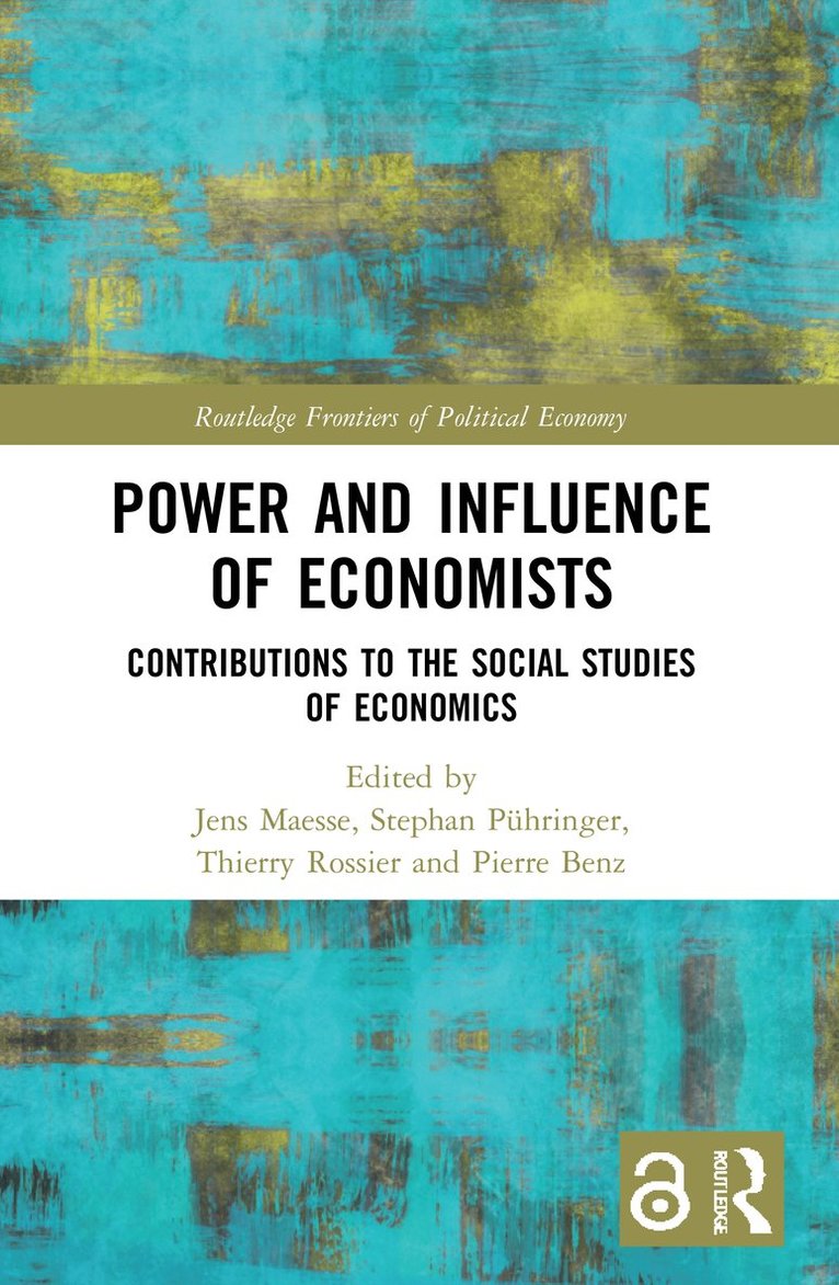 Jens Maesse, Stephan Pühringer, Thierry Rossier, Pierre Benz, Stephan Puhringer - Power and Influence of Economists, Häftad