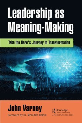 Leadership as Meaning-Making 1