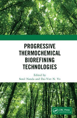 Progressive Thermochemical Biorefining Technologies 1