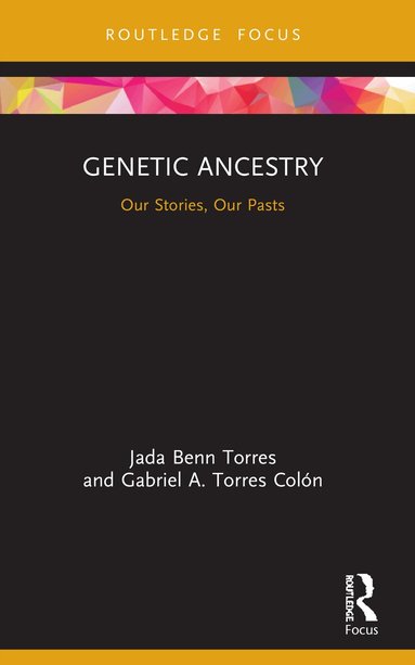 Jada Benn Torres, Gabriel A. Torres Colón - Genetic Ancestry, Häftad