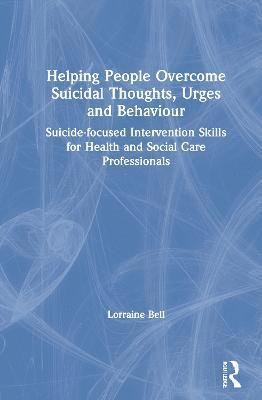 Helping People Overcome Suicidal Thoughts, Urges and Behaviour 1