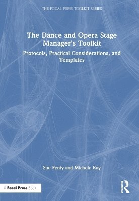 bokomslag The Dance and Opera Stage Manager's Toolkit