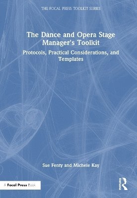 Dance and Opera Stage Manager's Toolkit