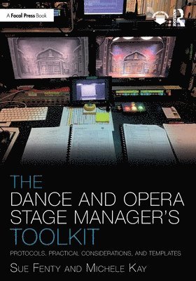 Susan Fenty Studham, Michele Kay - Dance and Opera Stage Manager's Toolkit, Häftad