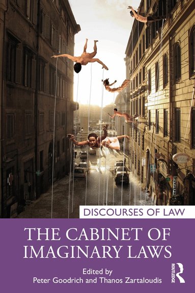 Peter Goodrich, Thanos Zartaloudis - Cabinet of Imaginary Laws, Häftad