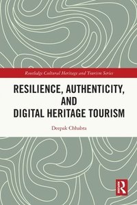 bokomslag Resilience, Authenticity and Digital Heritage Tourism