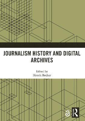 bokomslag Journalism History and Digital Archives