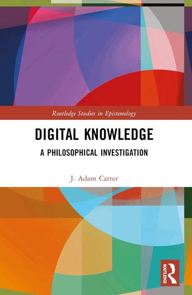 J. Adam Carter - Digital Knowledge, Häftad