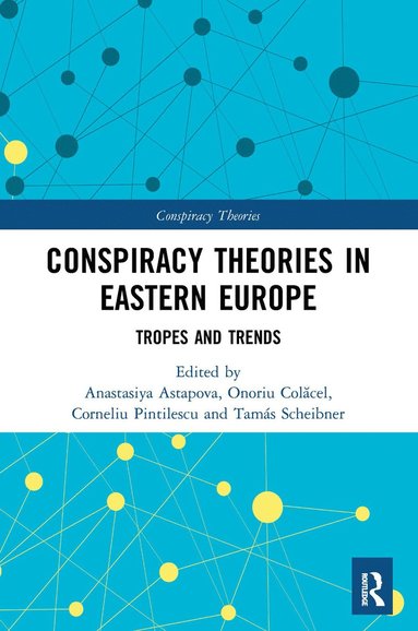 bokomslag Conspiracy Theories in Eastern Europe