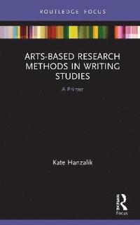bokomslag Arts-Based Research Methods in Writing Studies