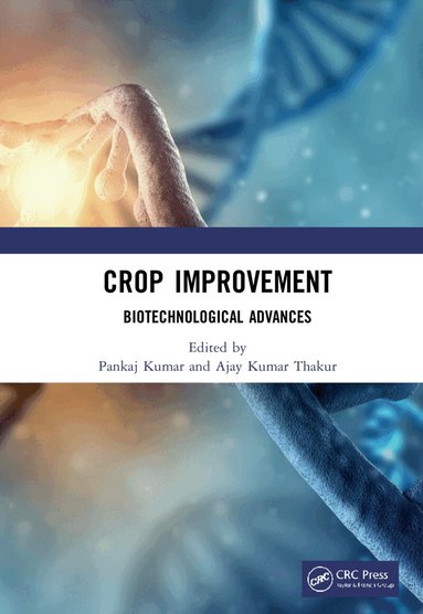 Pankaj Kumar, Ajay Kumar Thakur - Crop Improvement, Inbunden