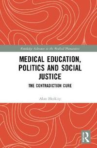 bokomslag Medical Education, Politics and Social Justice