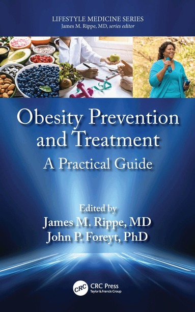 James M. Rippe, John P. Foreyt - Obesity Prevention and Treatment, Inbunden