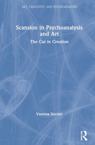 bokomslag Scansion in Psychoanalysis and Art