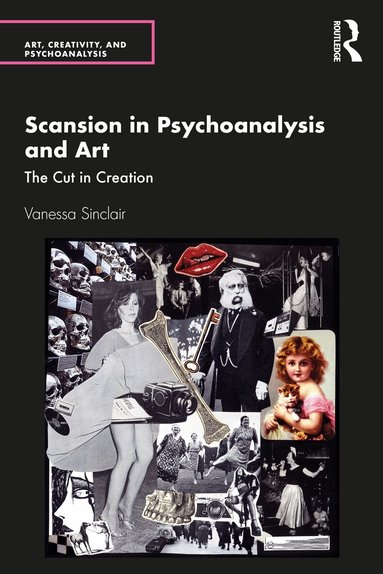 Vanessa Sinclair - Scansion in Psychoanalysis and Art, Häftad
