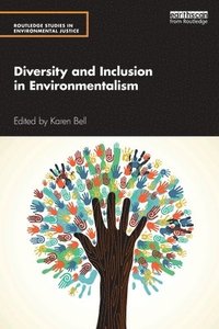 bokomslag Diversity and Inclusion in Environmentalism