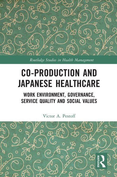 Victor Pestoff - Co-production and Japanese Healthcare, Häftad
