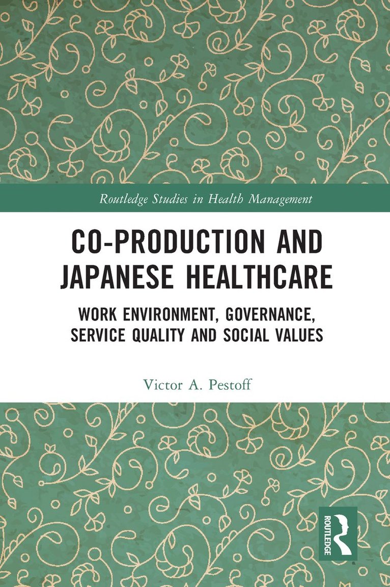 Victor Pestoff - Co-production and Japanese Healthcare, Häftad