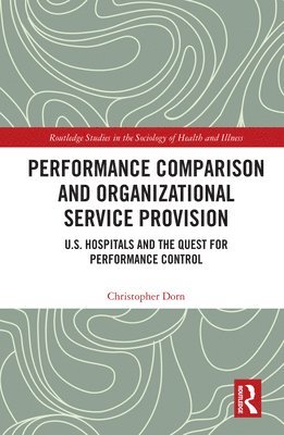 Performance Comparison and Organizational Service Provision 1