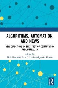 bokomslag Algorithms, Automation, and News