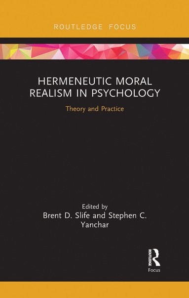 bokomslag Hermeneutic Moral Realism in Psychology