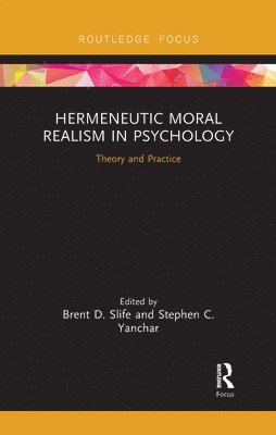 Hermeneutic Moral Realism in Psychology 1