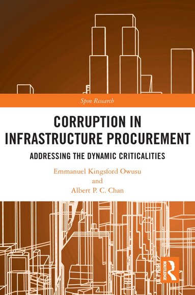 Emmanuel Kingsford Owusu, Albert P.C. Chan - Corruption in Infrastructure Procurement, Häftad