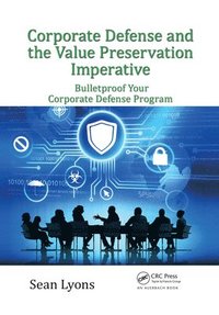 bokomslag Corporate Defense and the Value Preservation Imperative