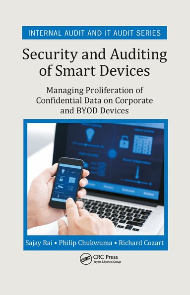 Sajay Rai, Philip Chukwuma, Richard Cozart - Security and Auditing of Smart Devices, Häftad