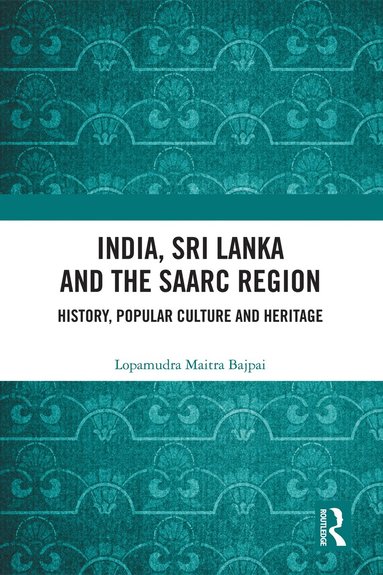 bokomslag India, Sri Lanka and the SAARC Region