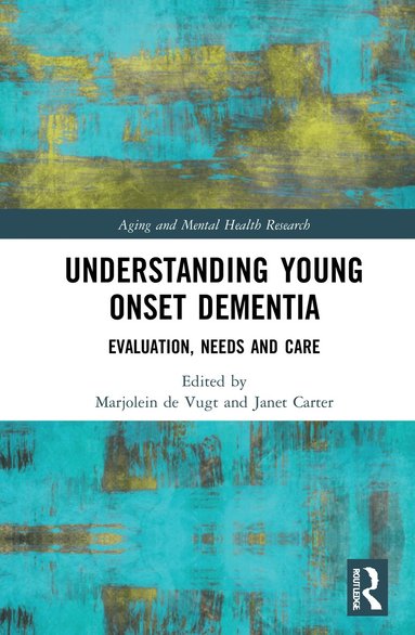 Marjolein de Vugt, Janet Carter - Understanding Young Onset Dementia, Inbunden