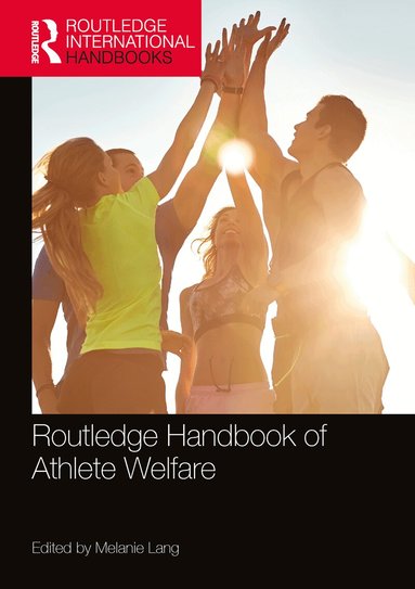 Melanie Lang - Routledge Handbook of Athlete Welfare, Häftad