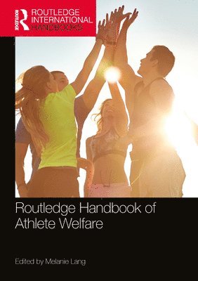 Melanie Lang, UK) Lang, Melanie (Edge Hill University - Routledge Handbook of Athlete Welfare, Häftad