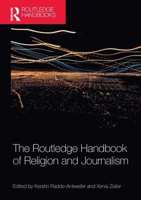 The Routledge Handbook of Religion and Journalism 1