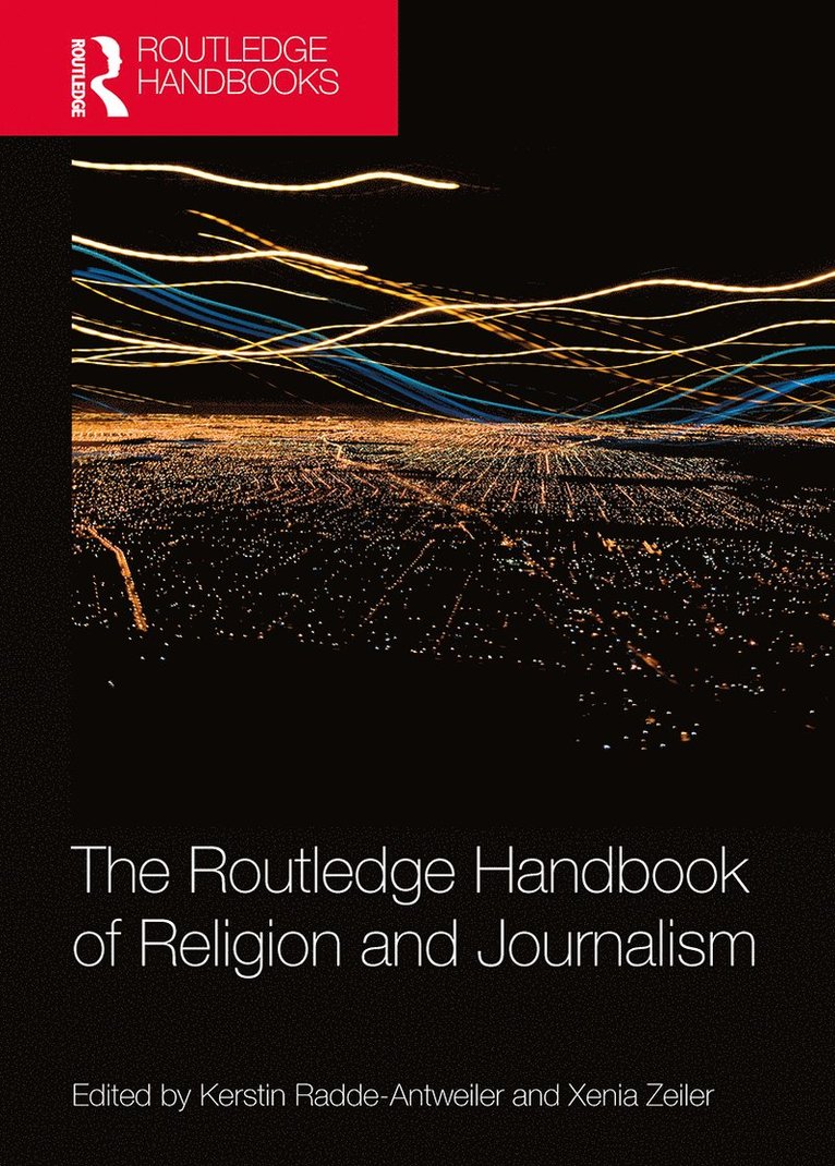 The Routledge Handbook of Religion and Journalism 1