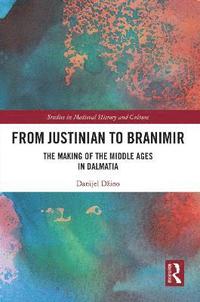 bokomslag From Justinian to Branimir