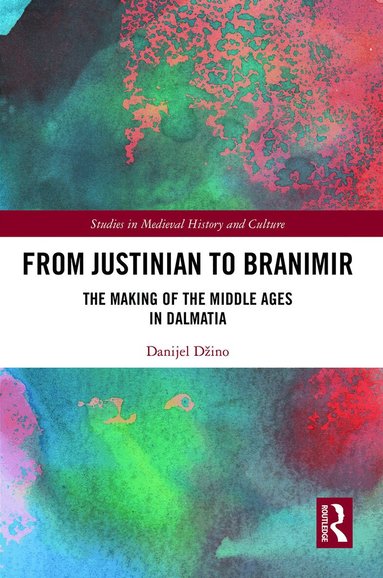 Danijel Džino - From Justinian to Branimir, Häftad