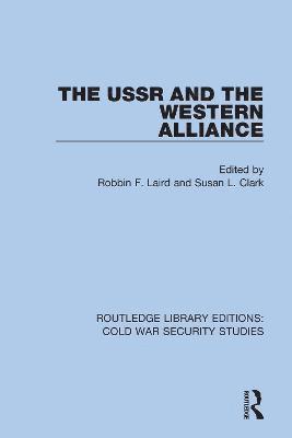 bokomslag The USSR and the Western Alliance