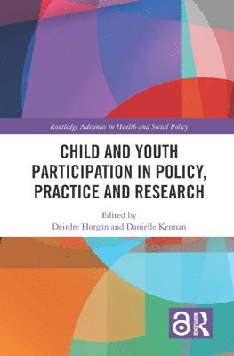 Child and Youth Participation in Policy, Practice and Research 1