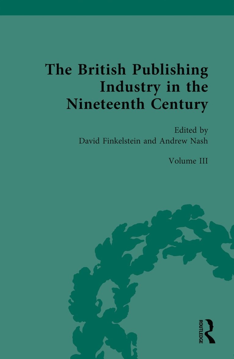 The British Publishing Industry in the Nineteenth Century 1